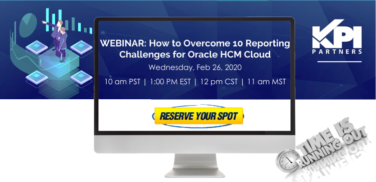 How to Overcome 10 Reporting Challenges for Oracle HCM Cloud-WEBINAR